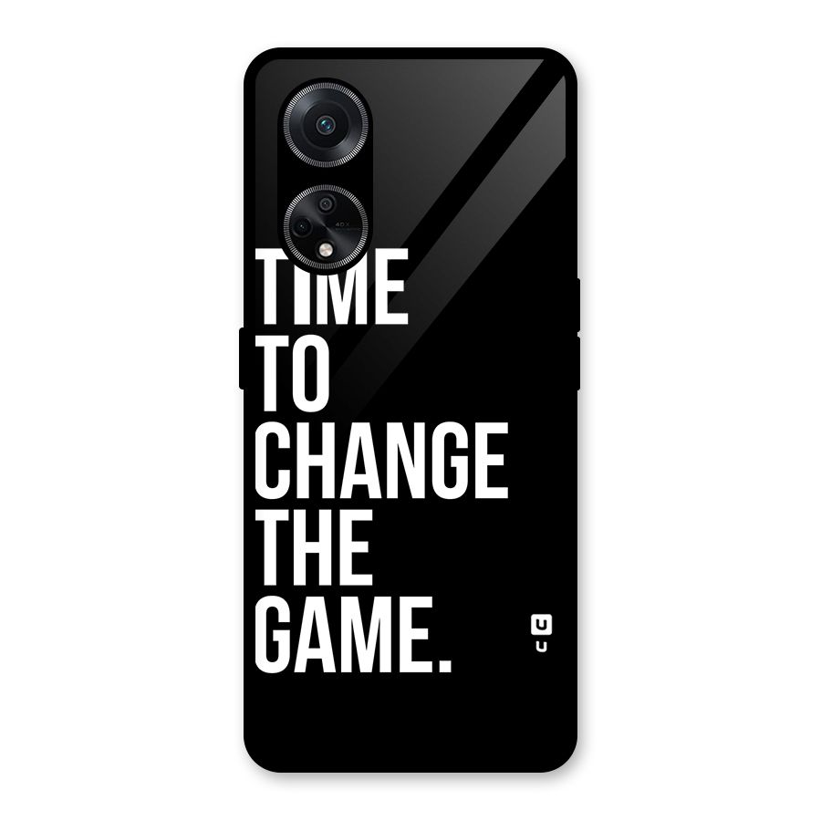 Time to Change the Game Glass Back Case for Oppo F23