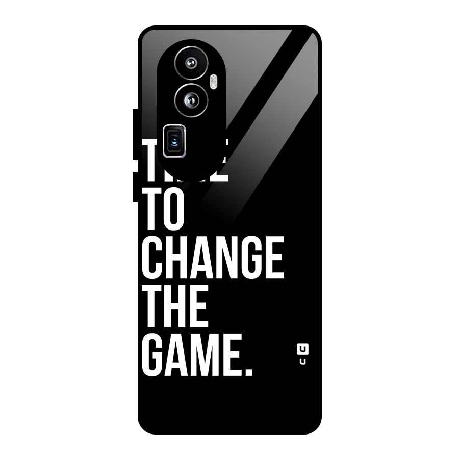 Time to Change the Game Glass Back Case for Oppo Reno10 Pro Plus