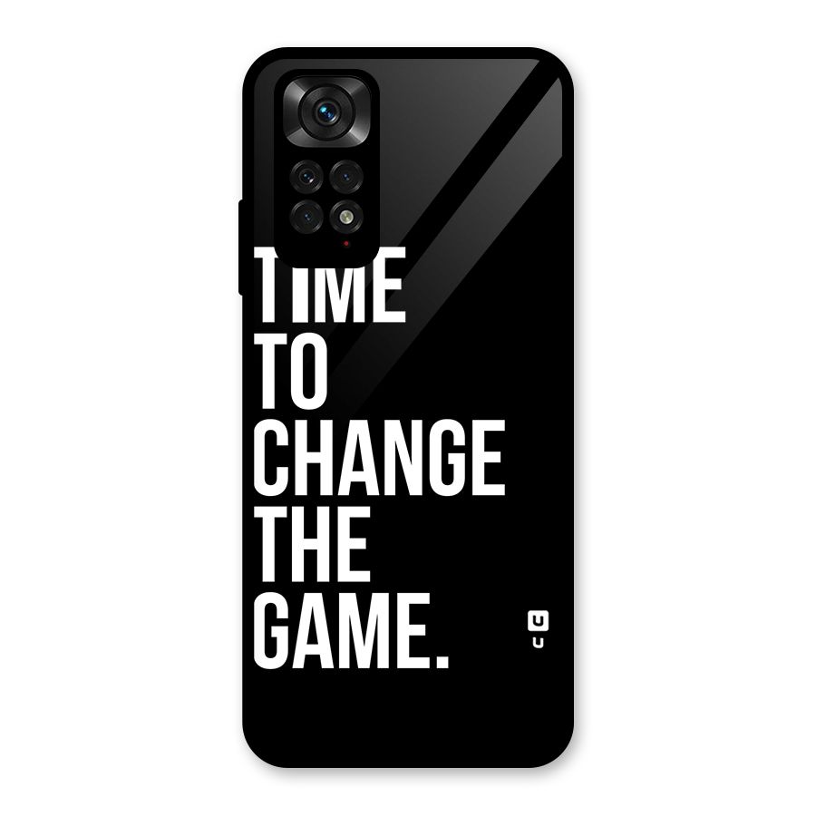 Time to Change the Game Glass Back Case for Redmi Note 11S