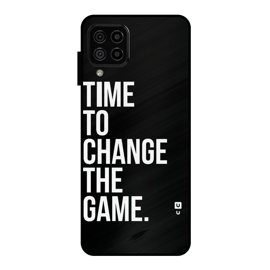 Time to Change the Game Metal Back Case for Galaxy A22 4G