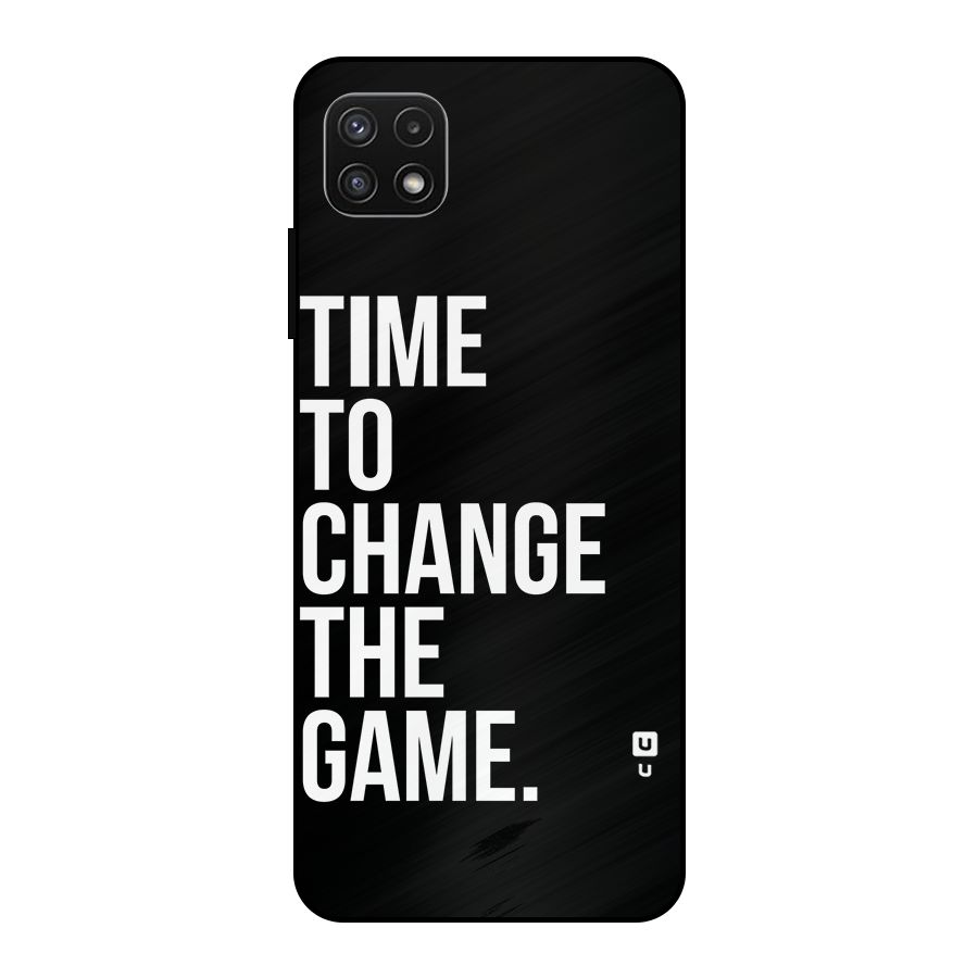 Time to Change the Game Metal Back Case for Galaxy A22 5G