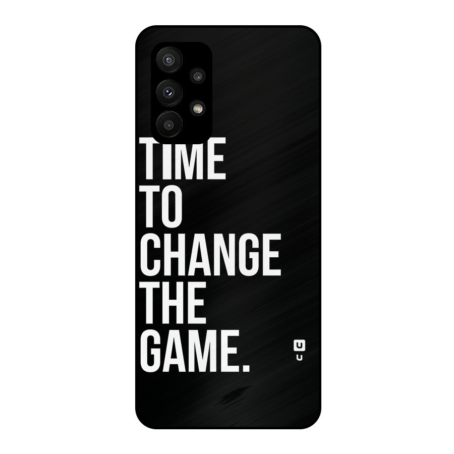Time to Change the Game Metal Back Case for Galaxy A23