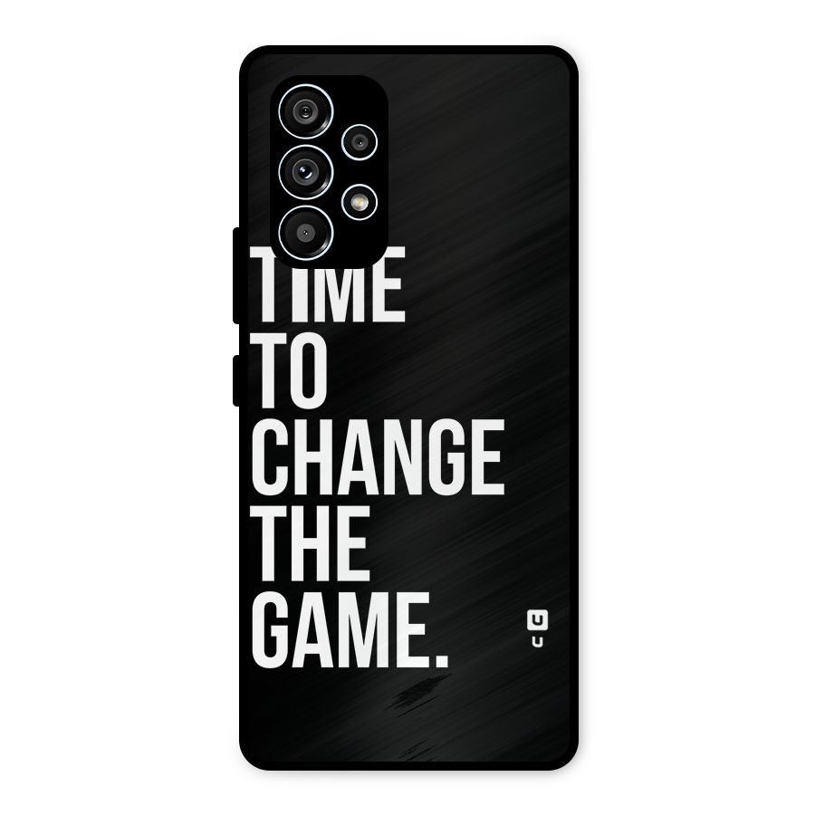 Time to Change the Game Metal Back Case for Galaxy A53 5G
