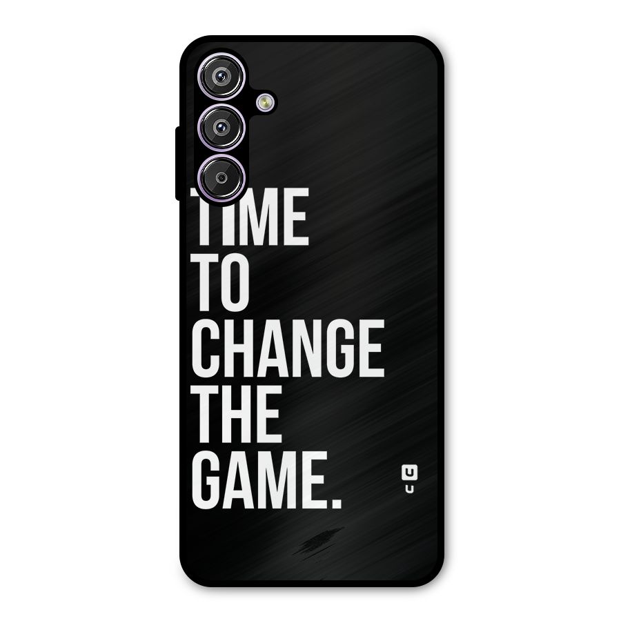 Time to Change the Game Metal Back Case for Galaxy F15