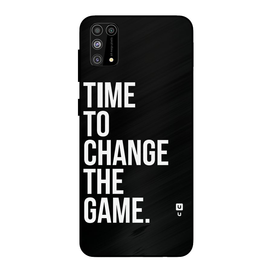 Time to Change the Game Metal Back Case for Galaxy F41