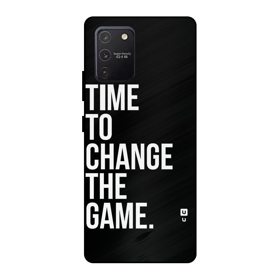 Time to Change the Game Metal Back Case for Galaxy S10 Lite