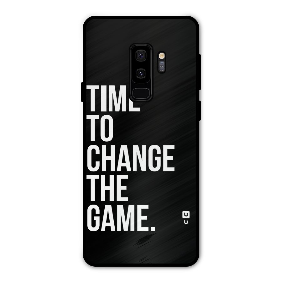 Time to Change the Game Metal Back Case for Galaxy S9 Plus