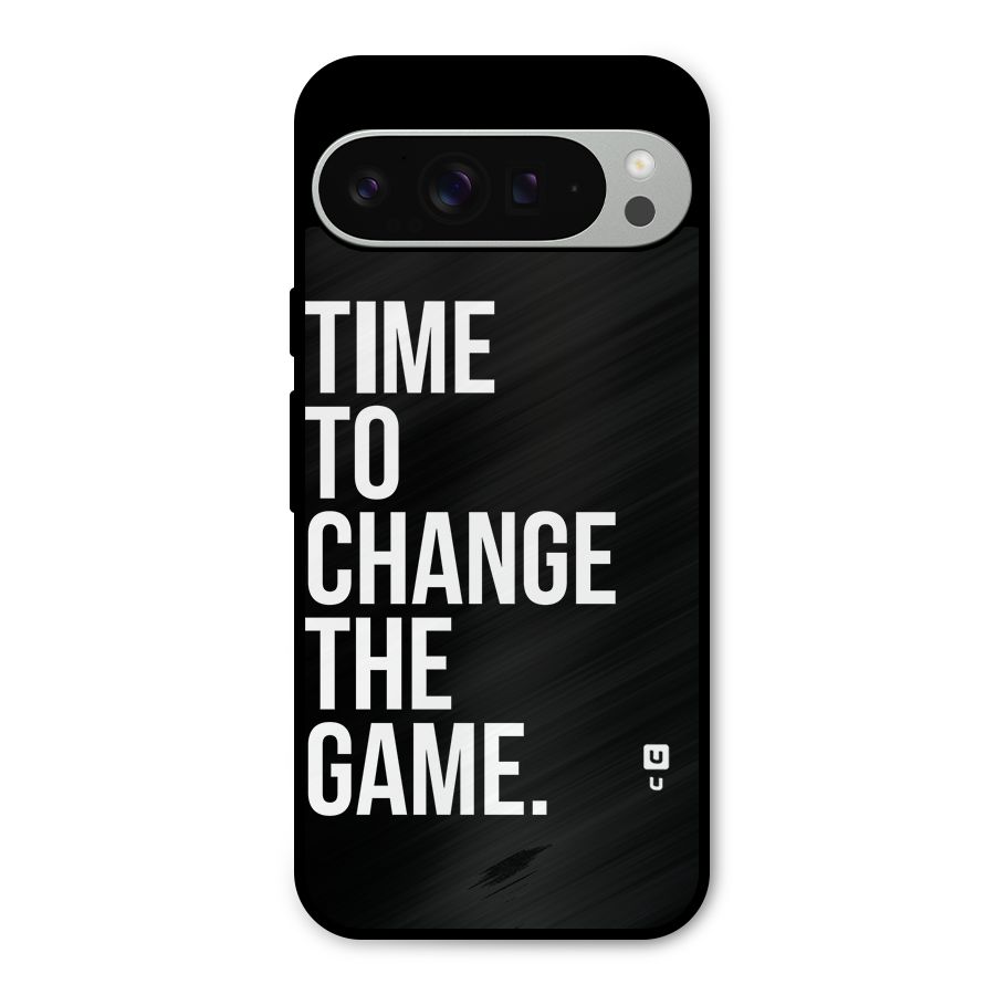 Time to Change the Game Metal Back Case for Google Pixel 9 Pro XL