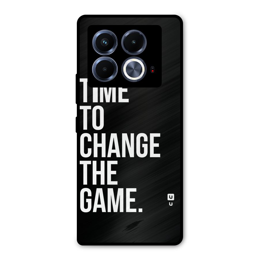 Time to Change the Game Metal Back Case for Infinix Note 40 5G
