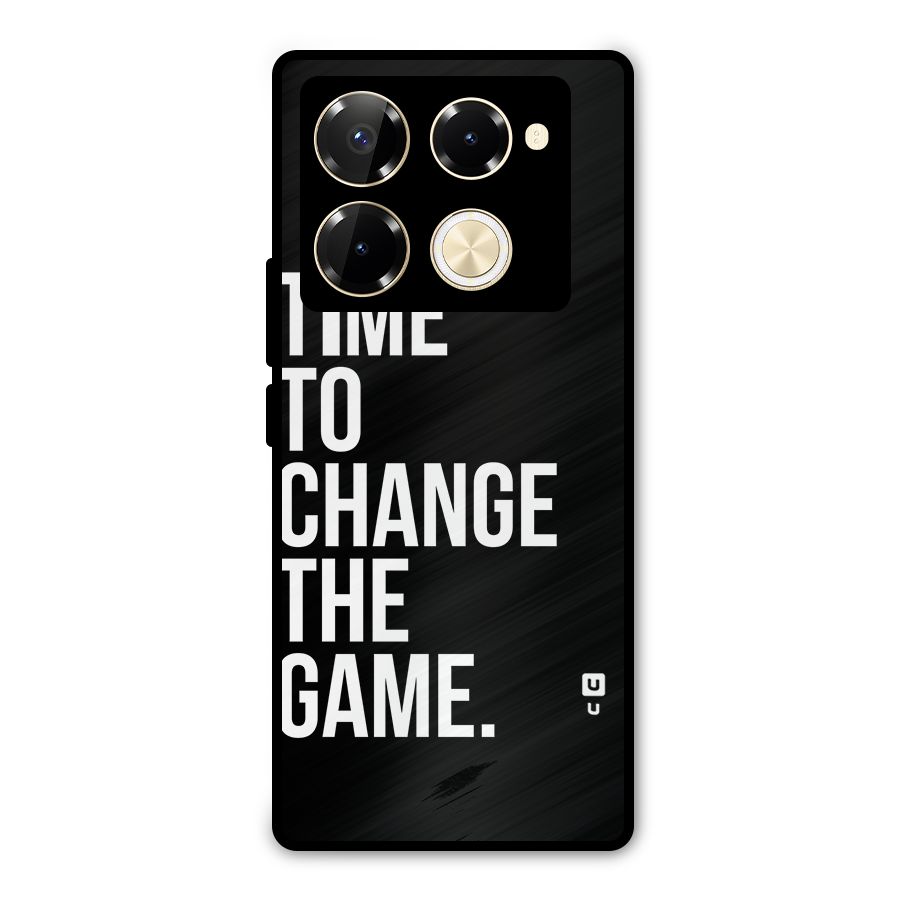 Time to Change the Game Metal Back Case for Infinix Note 40 Pro Plus