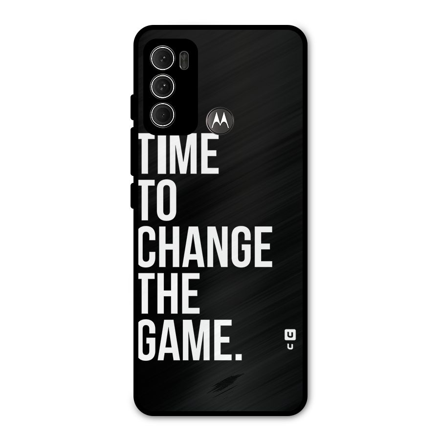 Time to Change the Game Metal Back Case for Moto G60