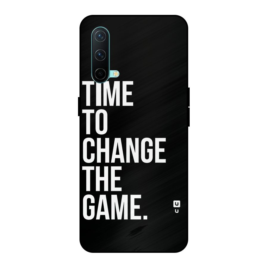 Time to Change the Game Metal Back Case for OnePlus Nord CE 5G