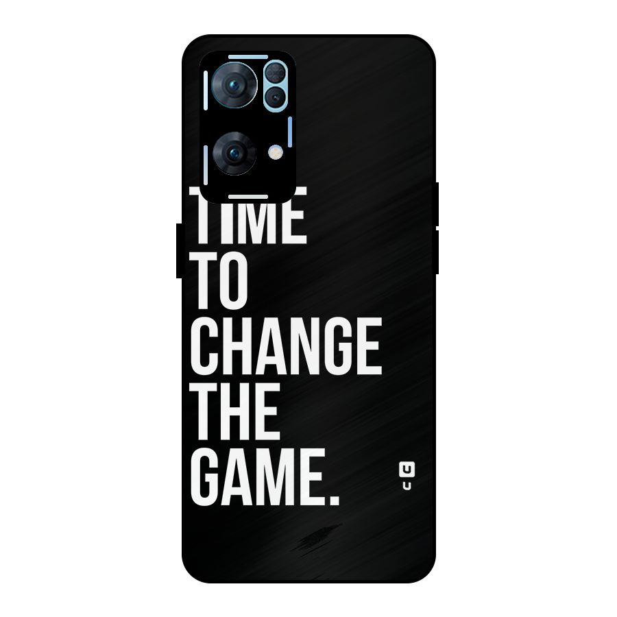 Time to Change the Game Metal Back Case for Oppo Reno7 Pro 5G