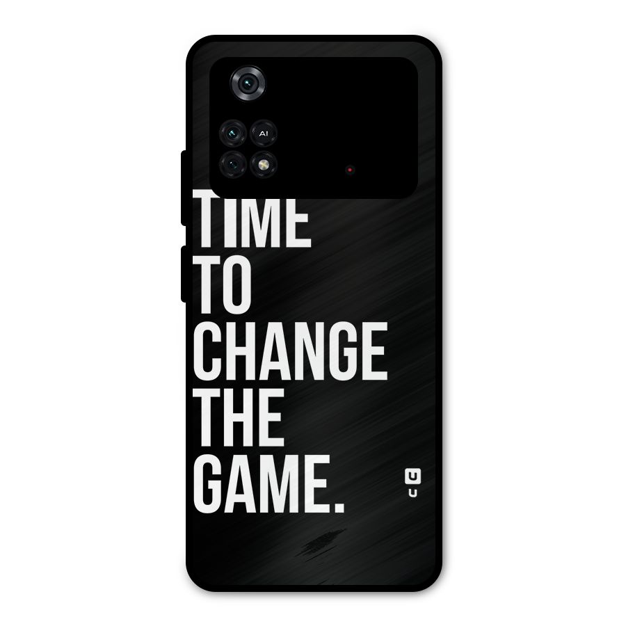 Time to Change the Game Metal Back Case for Poco M4 Pro 4G