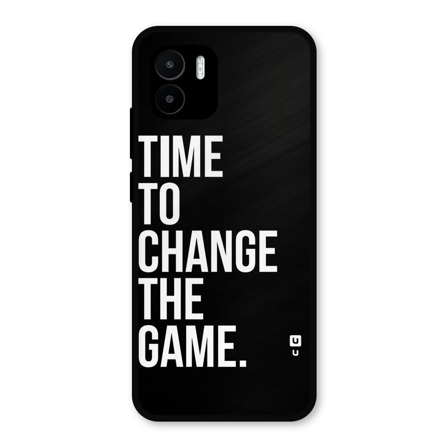 Time to Change the Game Metal Back Case for Redmi A2