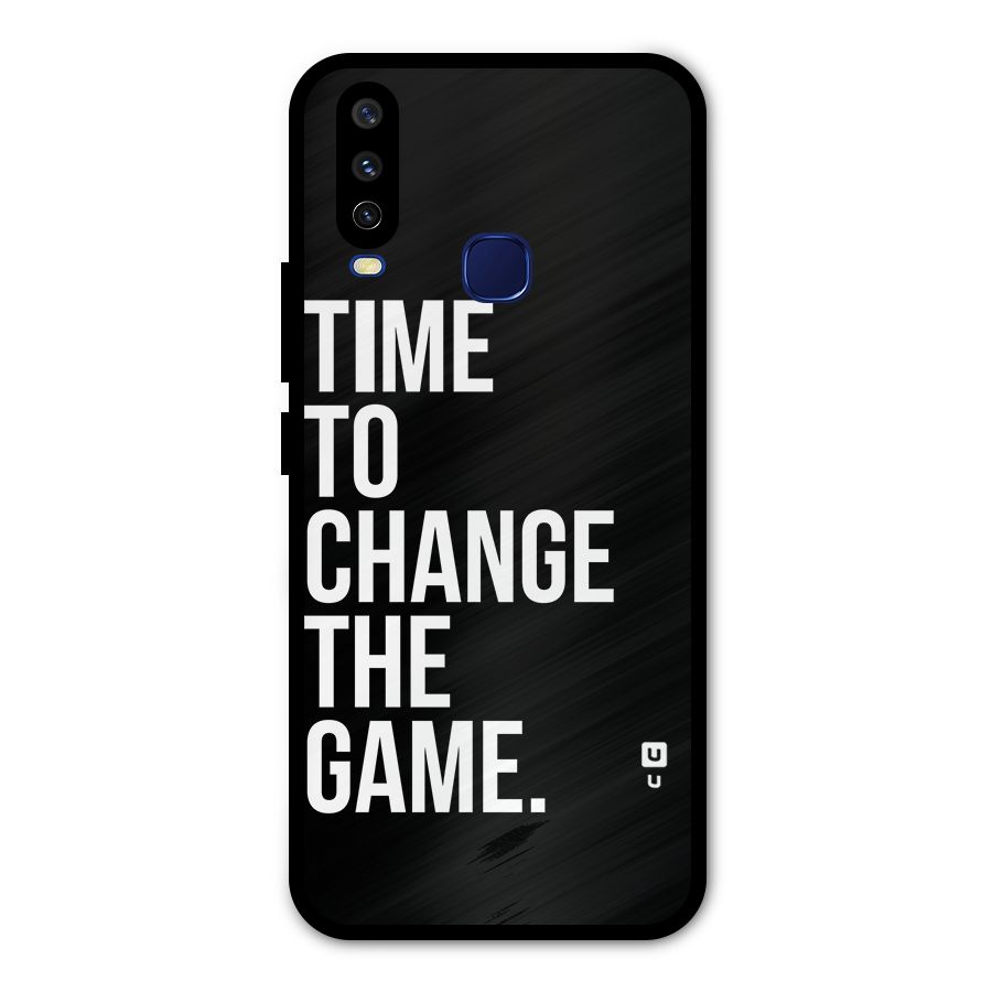Time to Change the Game Metal Back Case for Vivo V17