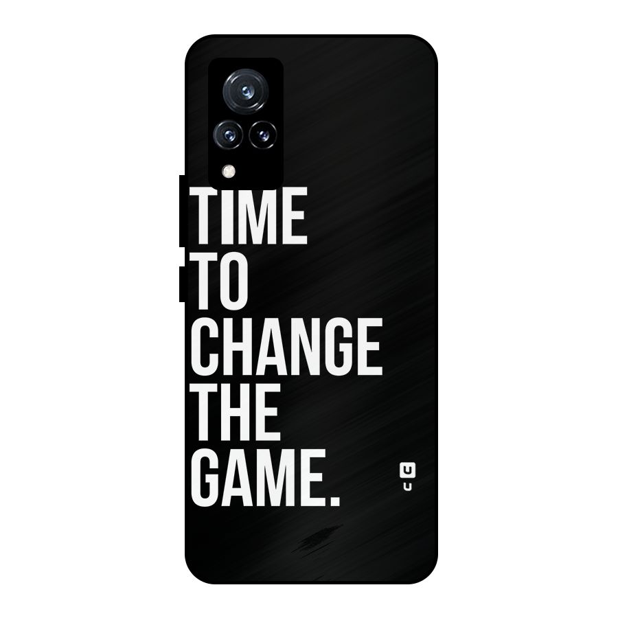 Time to Change the Game Metal Back Case for Vivo V21 5G