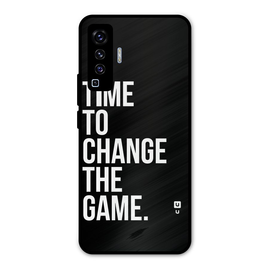 Time to Change the Game Metal Back Case for Vivo X50
