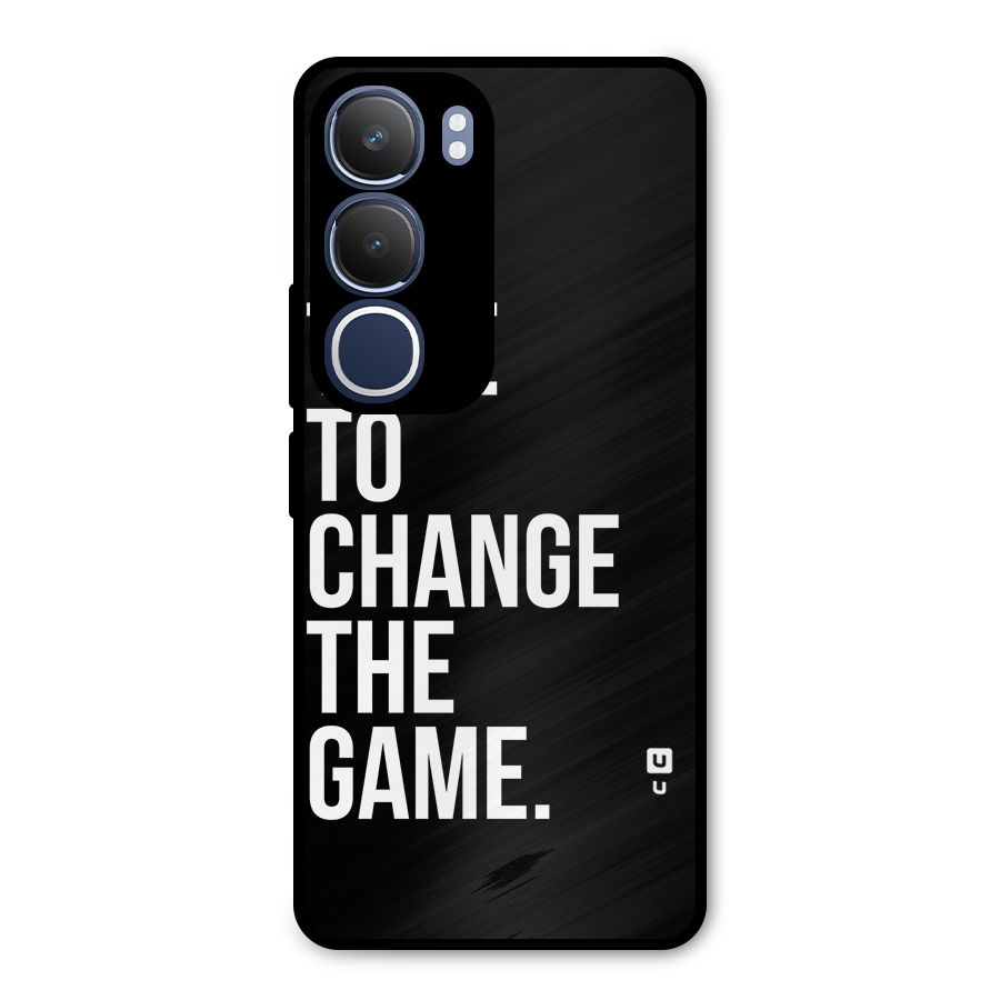 Time to Change the Game Metal Back Case for Vivo Y29