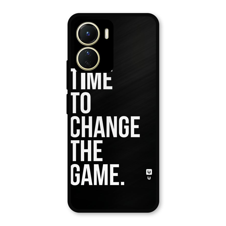 Time to Change the Game Metal Back Case for Vivo Y56