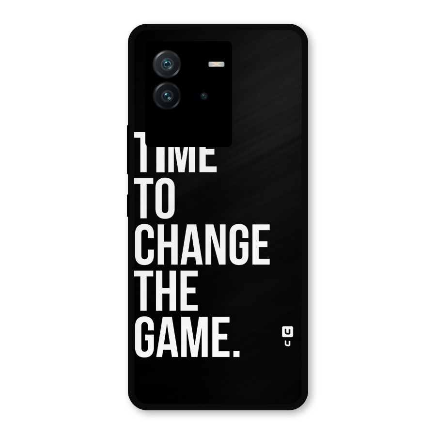 Time to Change the Game Metal Back Case for iQOO Neo 6 5G