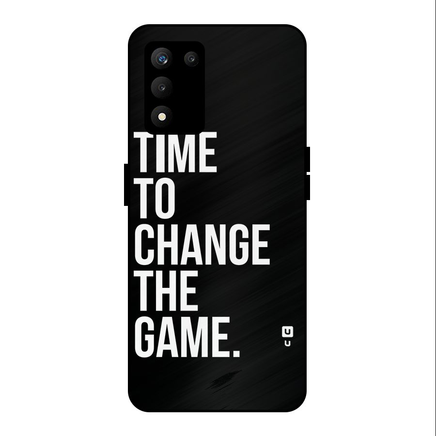 Time to Change the Game Metal Back Case for realme 9 5G SE