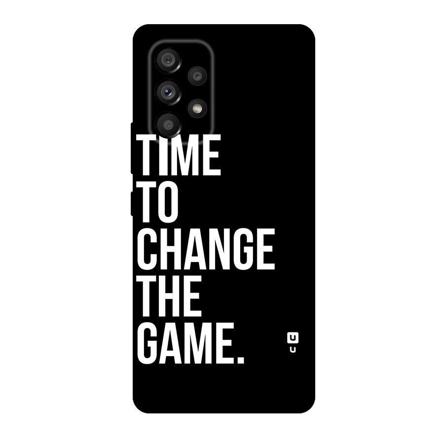Time to Change the Game Original Polycarbonate Back Case for Galaxy A53 5G