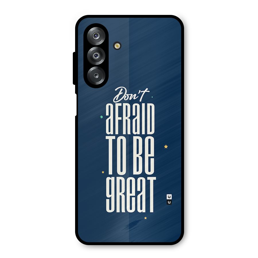 To Be Great Metal Back Case for Galaxy A26