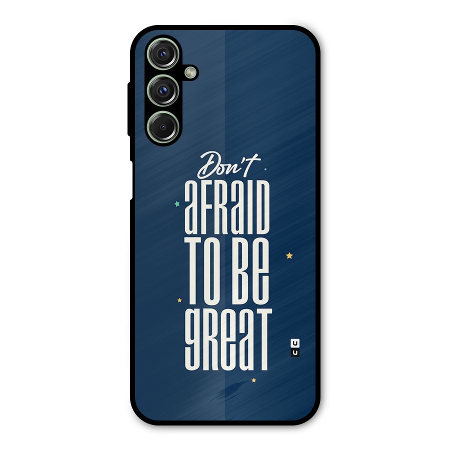 To Be Great Metal Back Case for Galaxy F34