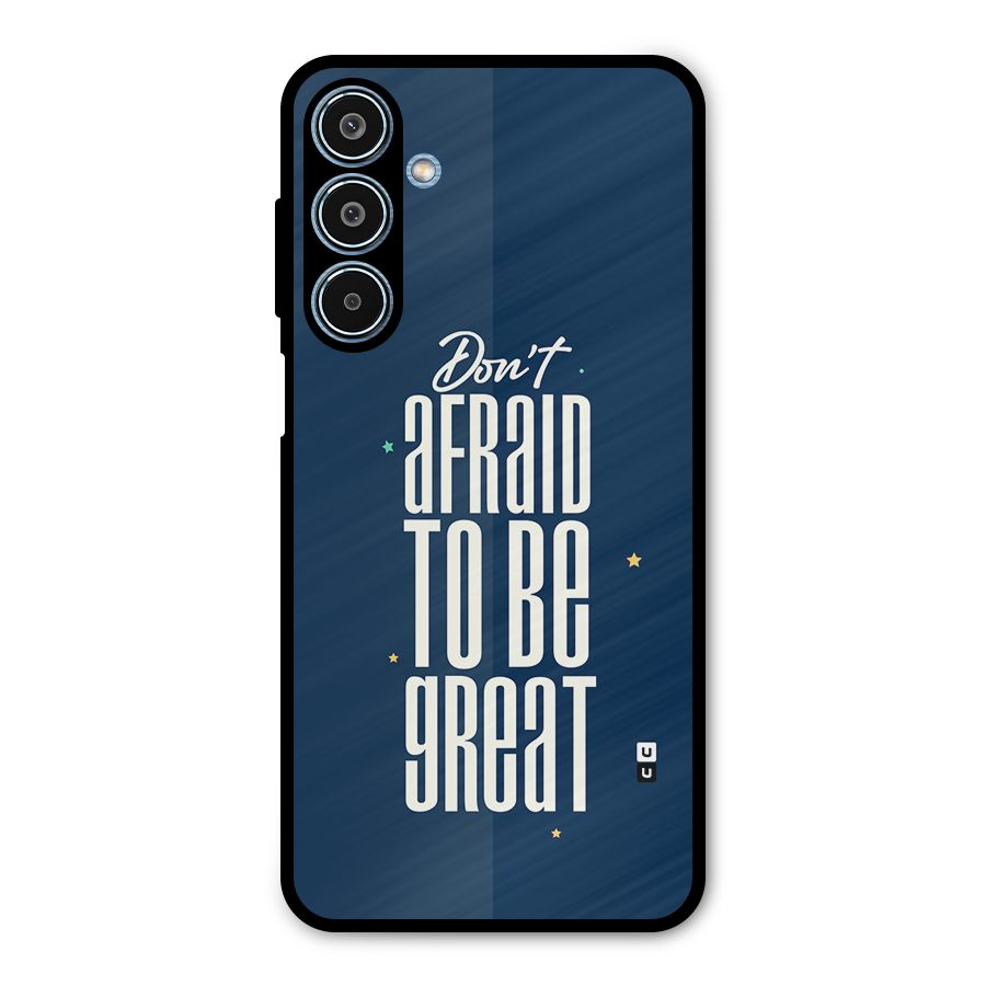 To Be Great Metal Back Case for Galaxy M35