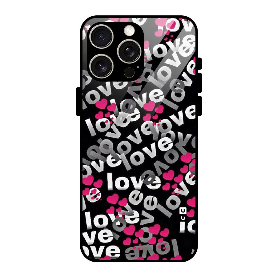 Too Much Love Glass Back Case for iPhone 15 Pro Max
