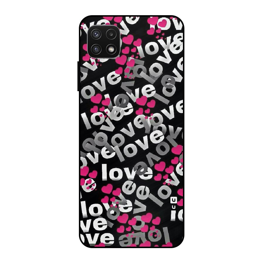 Too Much Love Metal Back Case for Galaxy A22 5G