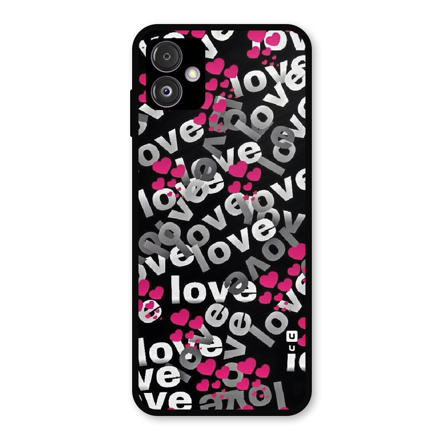 Too Much Love Metal Back Case for Galaxy F14