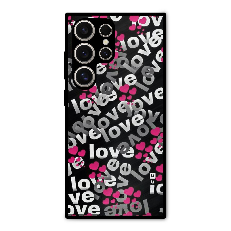 Too Much Love Metal Back Case for Galaxy S24 Ultra
