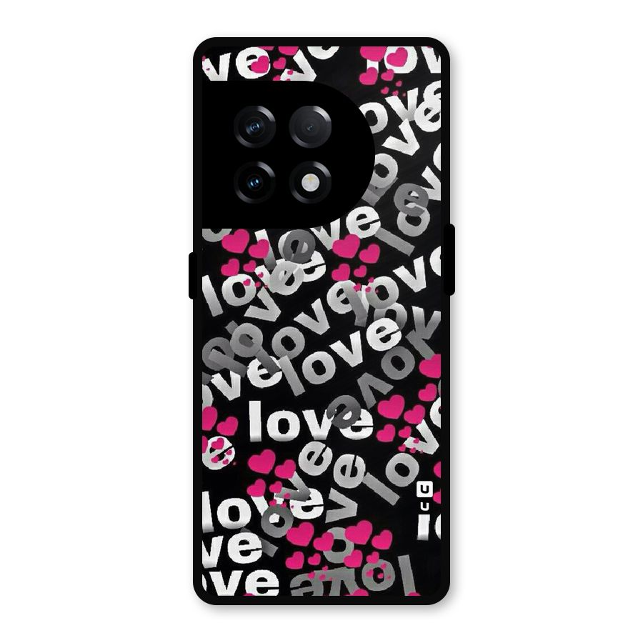 Too Much Love Metal Back Case for OnePlus 11R