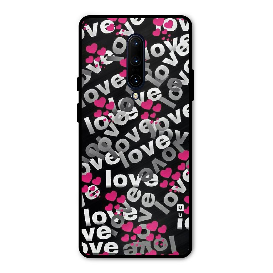 Too Much Love Metal Back Case for OnePlus 7 Pro