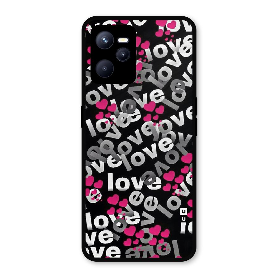 Too Much Love Metal Back Case for Realme C35