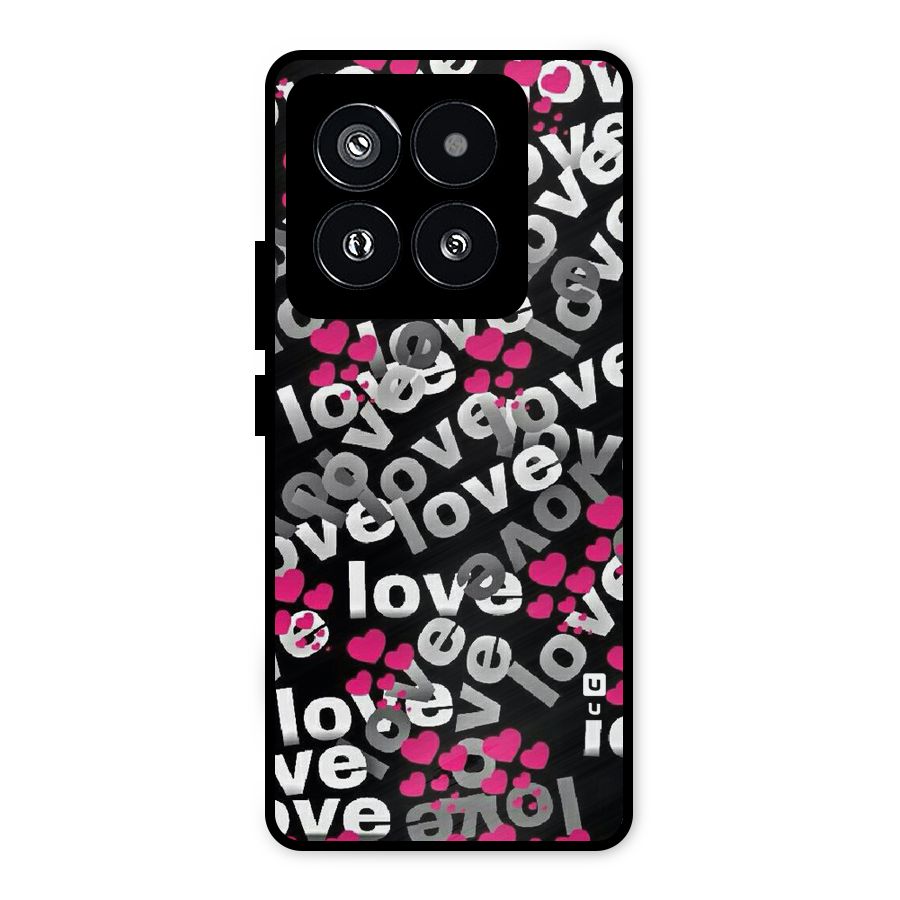 Too Much Love Metal Back Case for Xiaomi 14 Pro