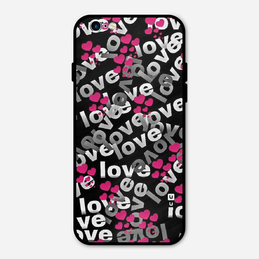 Too Much Love Metal Back Case for iPhone 6 6s