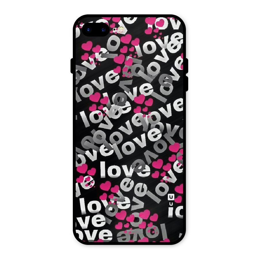 Too Much Love Metal Back Case for iPhone 8 Plus