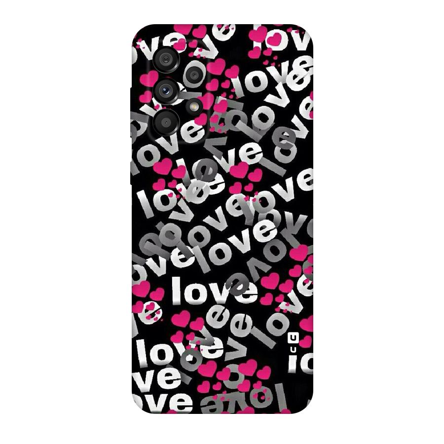 Too Much Love Original Polycarbonate Back Case for Galaxy A73 5G