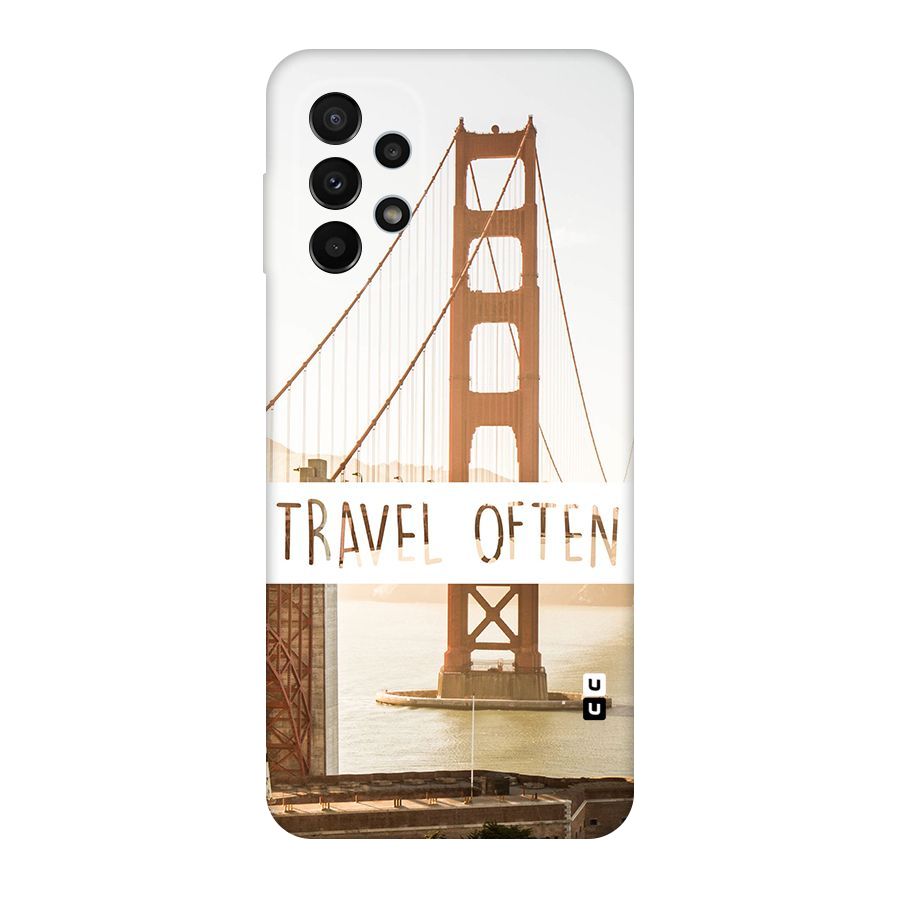 Travel Often Original Polycarbonate Back Case for Galaxy A23