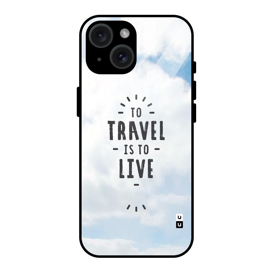 Travel is Life Glass Back Case for iPhone 15