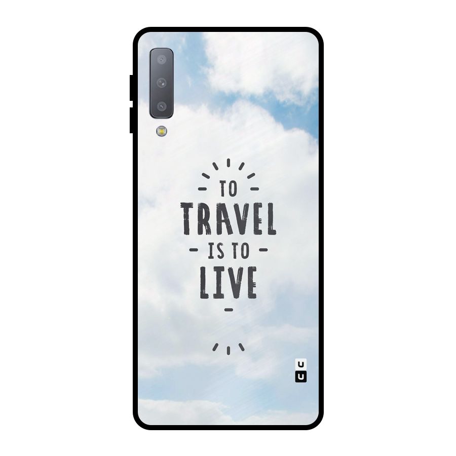 Travel is Life Metal Back Case for Galaxy A7 (2018)