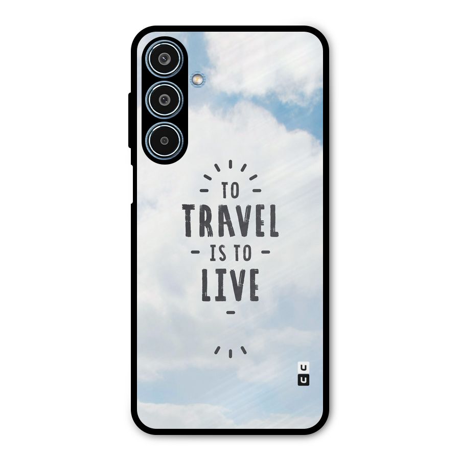 Travel is Life Metal Back Case for Galaxy M35