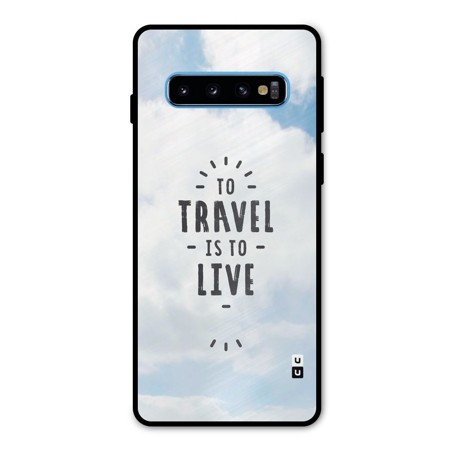 Travel is Life Metal Back Case for Galaxy S10