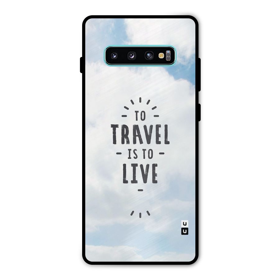 Travel is Life Metal Back Case for Galaxy S10 Plus