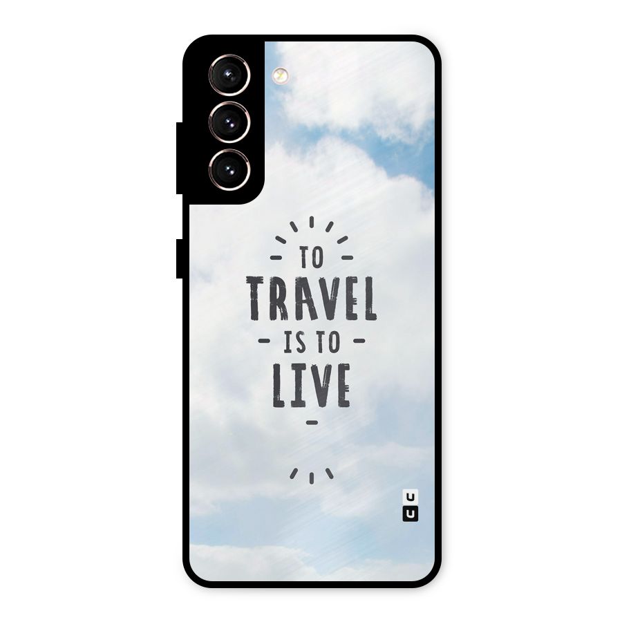 Travel is Life Metal Back Case for Galaxy S21 5G