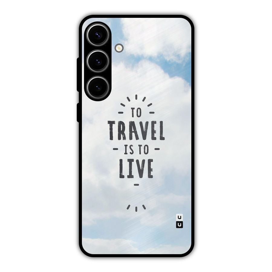 Travel is Life Metal Back Case for Galaxy S24 Plus