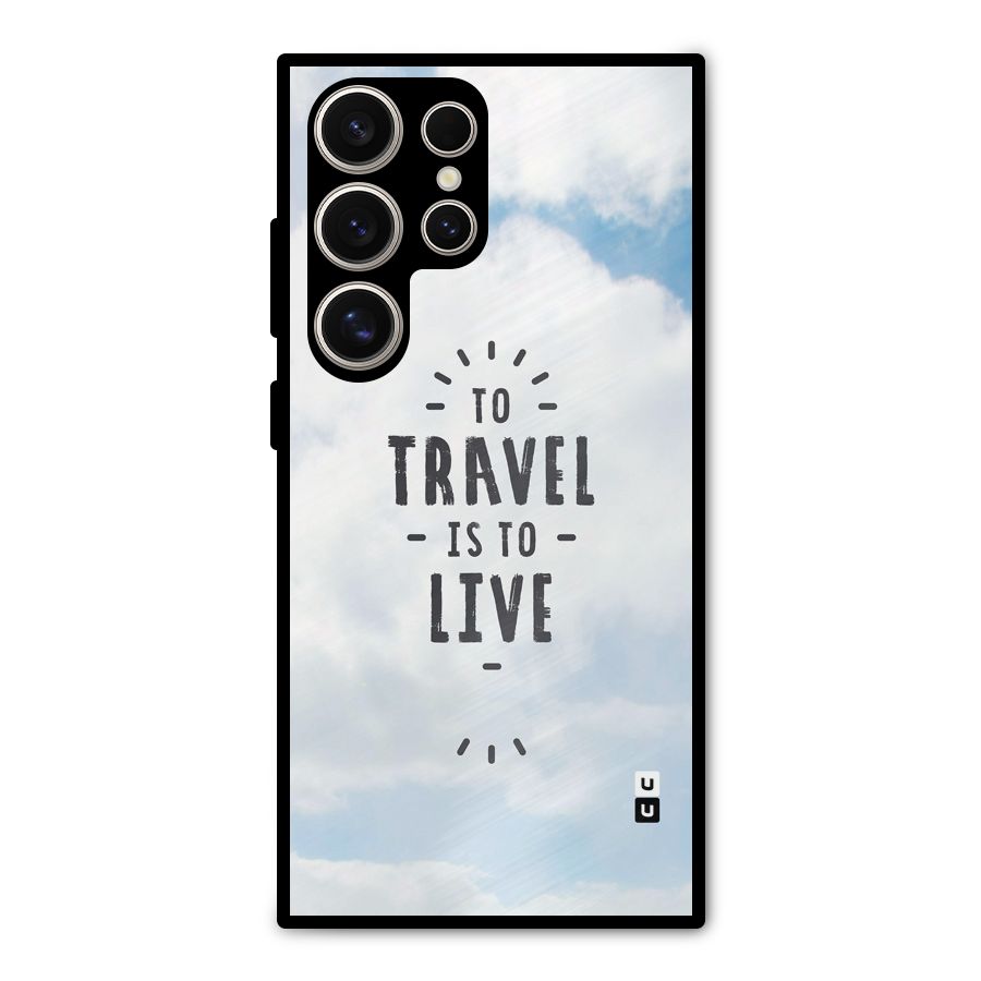 Travel is Life Metal Back Case for Galaxy S24 Ultra